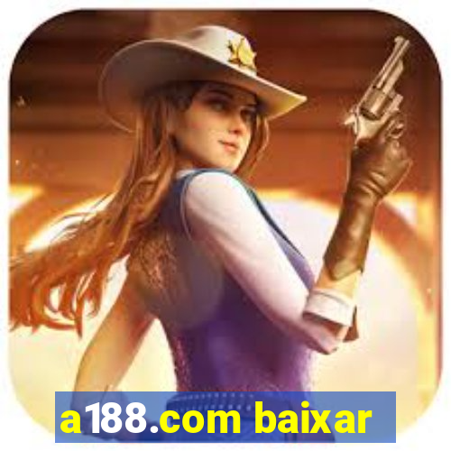 a188.com baixar